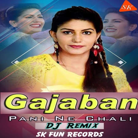 gajban pani ne chali remix dj srndr and dj lokesh